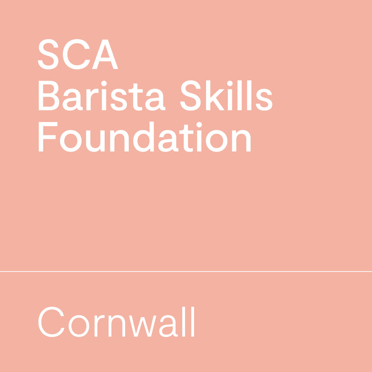 SCA Barista Skills Foundation | Cornwall